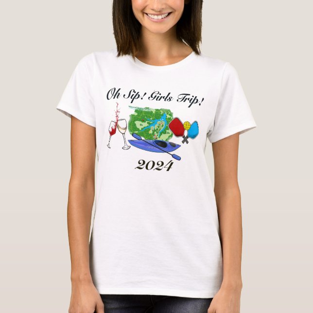 Oh Sip! Girl's Trip! T-Shirt (Vorderseite)