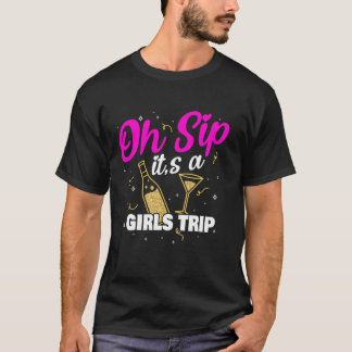 Oh, Sip ist eine Girl-Reise Las Vegas für Frauen G T-Shirt