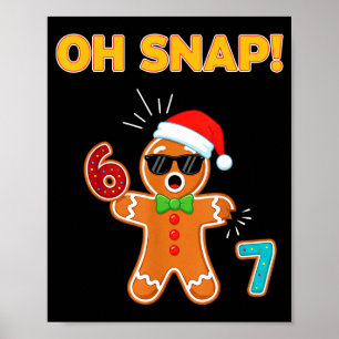Oh Snap 67 Six Seven Meme Lebkuchenmann Lustig 67 Poster