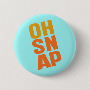Oh Snap Button