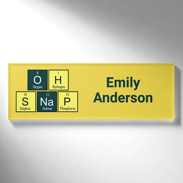 Oh Snap Funny Element Chemie Lehrer Chemist Namenschild (Vorderseite)