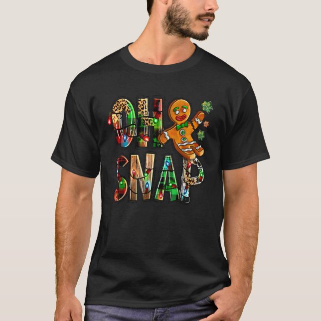 Oh Snap Funny Gingerbread Mann Cookie Weihnachten T-Shirt (Vorderseite)