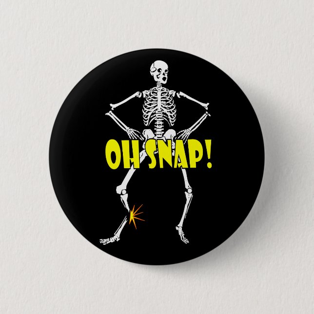 Oh Snap, Funny Skeleton Halloween Button (Vorderseite)