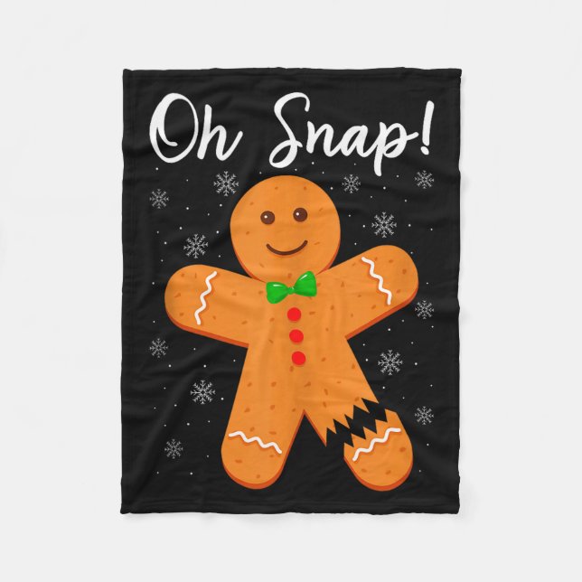 Oh Snap Gingerbread Funny Cookie Baking Christmas  Fleecedecke (Vorderseite)