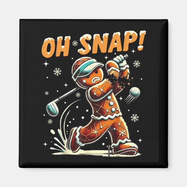 Oh Snap Gingerbread Golfer Golf Christmas Golfing  Magnet (Vorne)