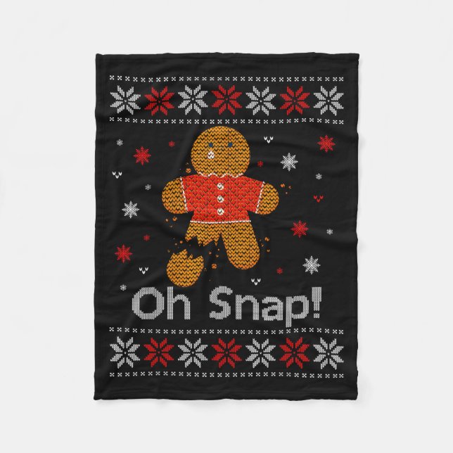 Oh Snap Gingerbread Man Cute Christmas Cookie Ugly Fleecedecke (Vorderseite)