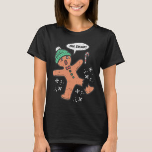 Oh Snap Gingerbread Mann Spaß Weihnachten Weihnach T-Shirt