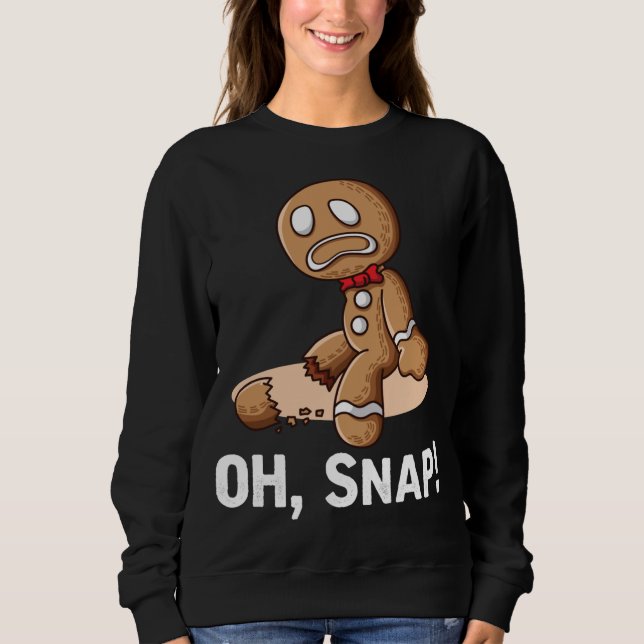 Oh Snap Gingerbrei Cookie Man Broken Leg Amputee Sweatshirt (Vorderseite)