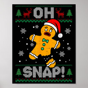 Oh Snap Gingerbrei Mann Weihnachten Weihnachten We Poster