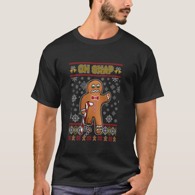 Oh Snap Gingerbrett Weihnachten Weihnachten Weihna T-Shirt (Vorderseite)
