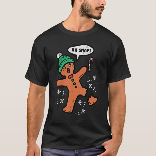 Oh Snap Gingerbrot Mann Funny Weihnachten Weihnach T-Shirt (Vorderseite)