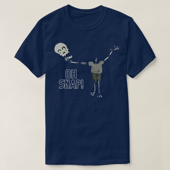 Oh Snap Halloween Skeleton  T-Shirt (Design vorne)