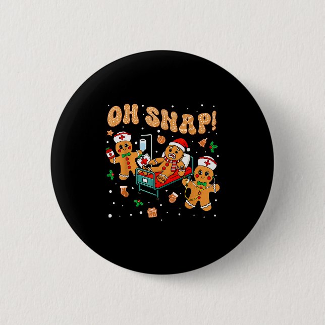 Oh Snap Lebkuchen Krankenschwester Lustige Kranken Button (Vorderseite)