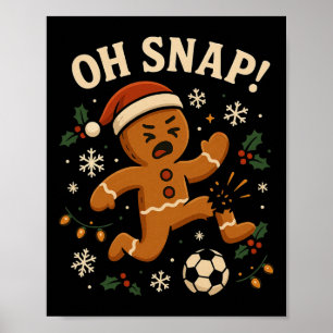 Oh Snap Lebkuchenmann Weihnachten Fußball _1  Poster