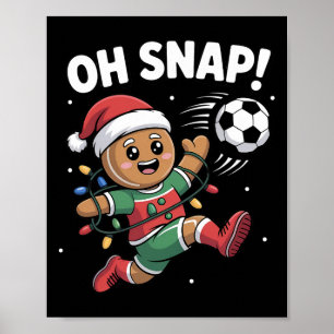 Oh Snap Lebkuchenmann Weihnachten Fußball Kinder J Poster