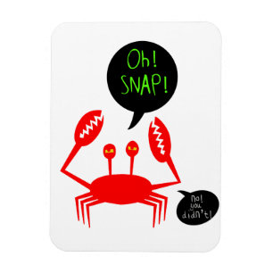 „Oh! Snap!“ magnetschlauch Magnet