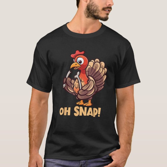 Oh Snap Turkey Wishbone Funny Thanksgiving Turkey  T-Shirt (Vorderseite)