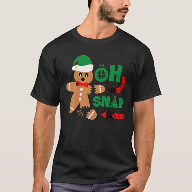 Oh Snap Weihnachts Lebkuchen Mann Funny Xmas Gesch T-Shirt (Vorderseite)