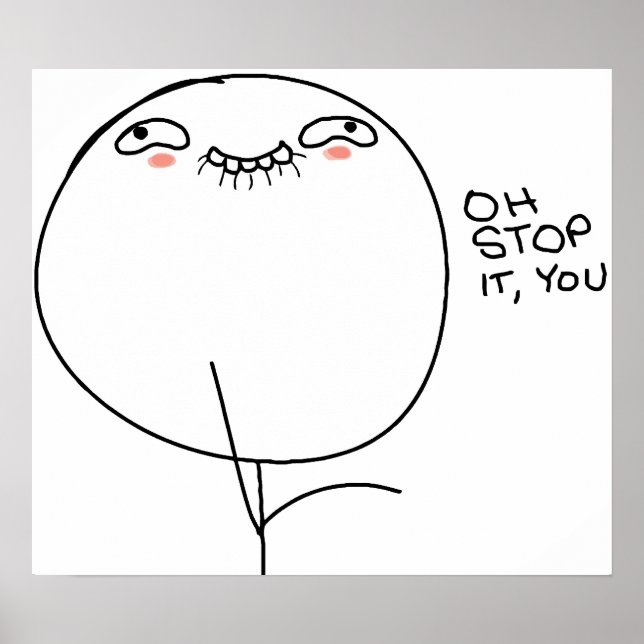 Oh Stop It, You - Poster (Vorne)