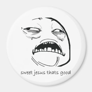 Oh süßer Jesus, der gutes Raserei-Gesicht Meme i Magnet