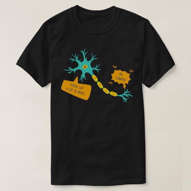 Oh Synapse Neuron Neuroscience Puns Funny Science T-Shirt (Design vorne)
