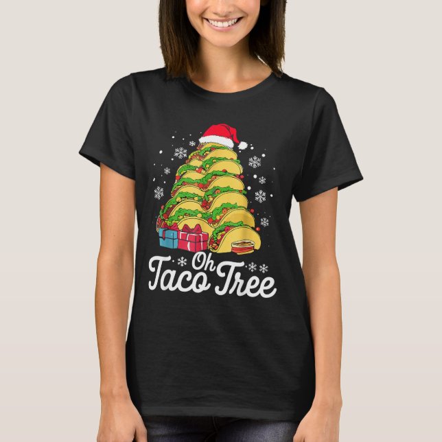 Oh Taco Tree Christmas Cute Xmas Mexican Food Love T-Shirt (Vorderseite)