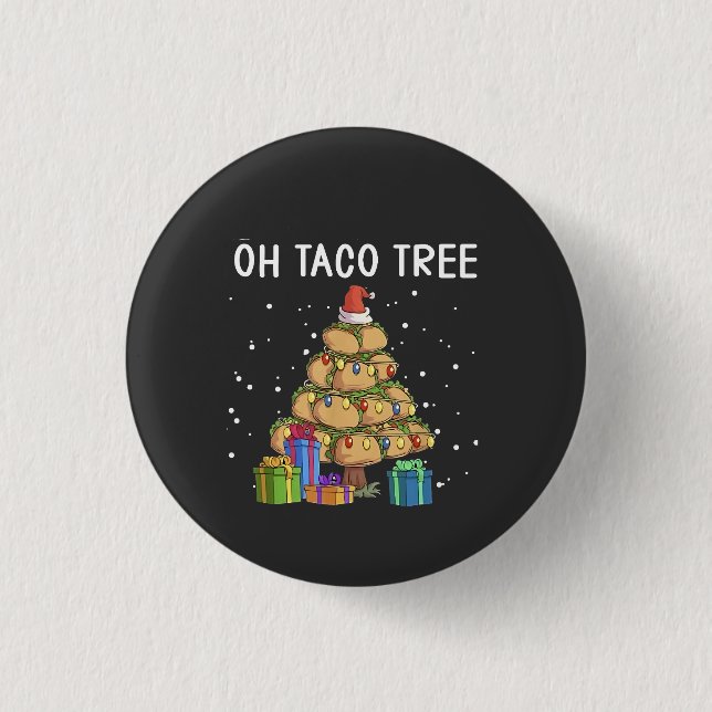 Oh, Taco Tree Funny mexikanisches Essen Ugy Weihna Button (Vorderseite)
