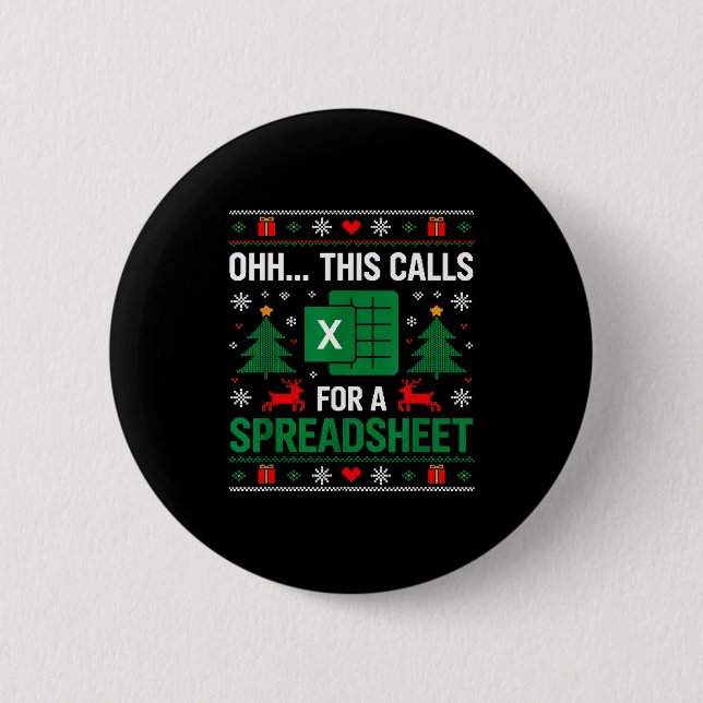 Oh This Calls For A Spreadsheet Christmas  Button (Vorderseite)