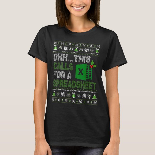 Oh This Calls For A Spreadsheet Christmas Excel  T-Shirt (Vorderseite)