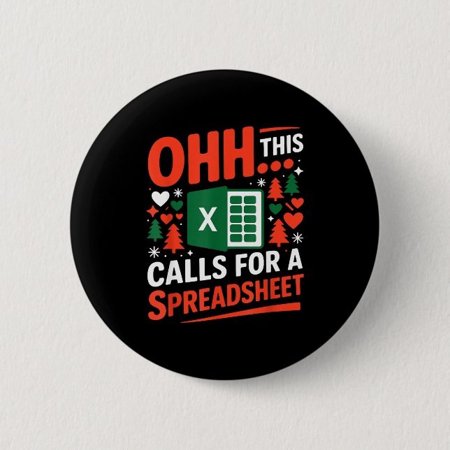 Oh This Calls For A Spreadsheet Christmas Sweater  Button (Vorderseite)