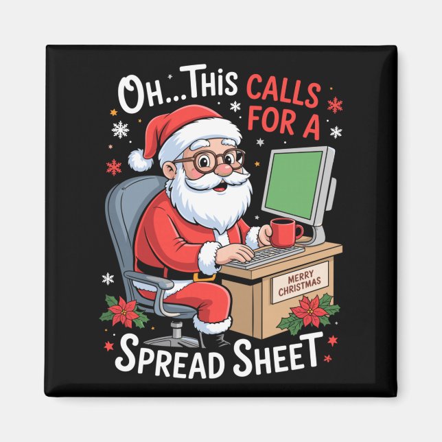 Oh This Calls For A Spreadsheet Santa Excel Funny  Magnet (Vorne)