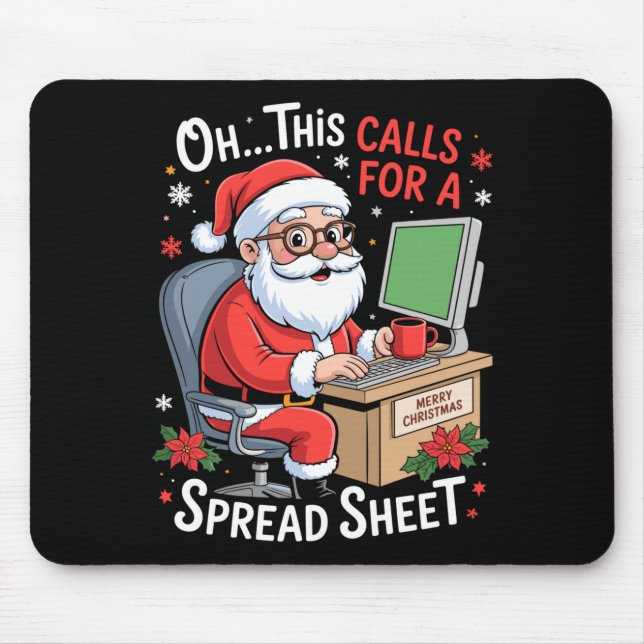 Oh This Calls For A Spreadsheet Santa Excel Funny  Mousepad (Vorne)