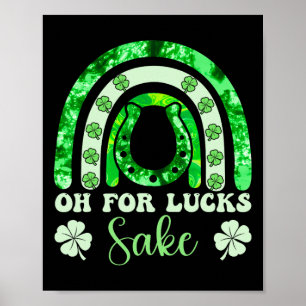 Oh Um Des Glückes Willen St Patricks Day Männer Fr Poster