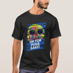 Oh um des Mopses willen Holländischer Bulldoggen H T-Shirt