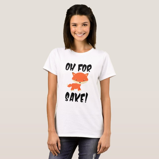 Oh um Fuchs herum! T-Shirt (Vorne ganz)