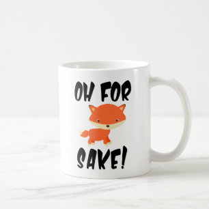 Oh um Fuchs willen! Kaffeetasse