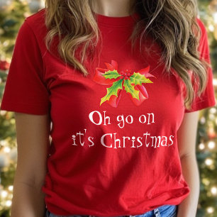 Oh vont là-dessus est le T-shirt rouge de Noël