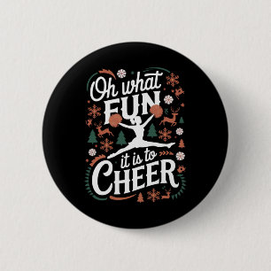 Oh was für ein Spaß es ist, hässliches Cheerleadin Button