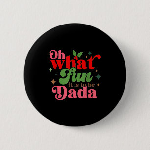 Oh was für ein Spaß es ist, Papa Weihnachten Famil Button