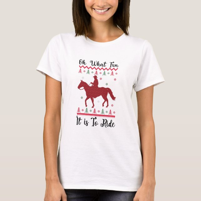 Oh, was für ein Spaß es ist, Weihnachten zu reiten T-Shirt (Vorderseite)