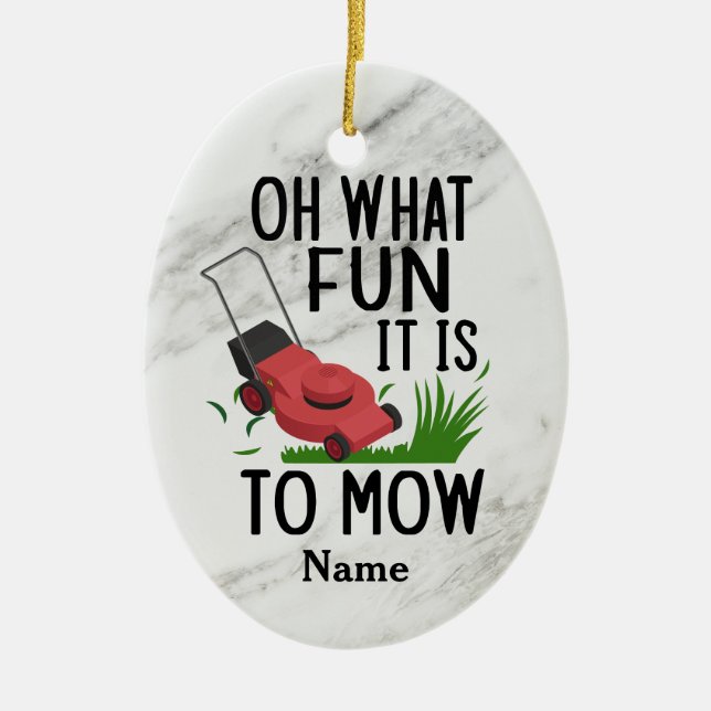 Oh, was macht das Mähen, Vater Rasenmäher? Keramik Ornament (Vorne)