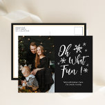Oh, was Spaß Black Calligraphy Snowflakes Foto Feiertagspostkarte<br><div class="desc">Oh,  was Spaß Schwarze Kalligrafie Snowflakes Foto Holiday Postcard. Mit dieser festlichen und modernen Urlaubskarte senden Sie Ihren Lieben eine Urlaubskarte. Alle Texte sind so vorbereitet,  dass Sie sie einfach und schnell mit Ihren eigenen Details personalisieren können. Gute Ferien!</div>