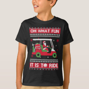 Oh, was Spaß es ist Golf zu reiten Ugli Weihnachte T-Shirt