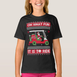 Oh, was Spaß es ist Golf zu reiten Ugli Weihnachte T-Shirt