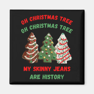 Oh Weihnachtsbaum Meine Skinny Jeans Sind Geschich Magnet