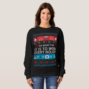 Oh, welcher Spaß es ist, jeden Feiertag zu Sweatshirt