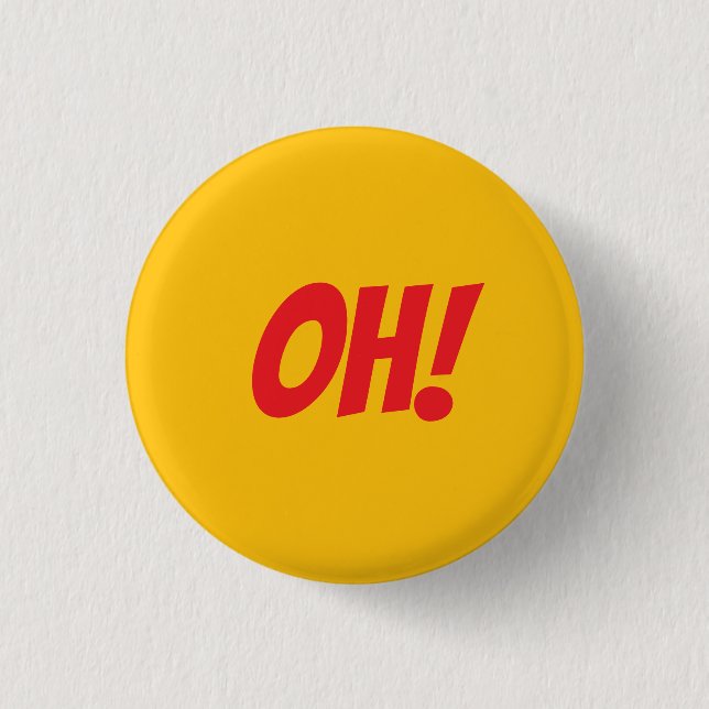 OH! - wenn Sie wissen, dass Sie Button (Vorderseite)