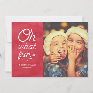 Oh What Fun Holiday Carte photo