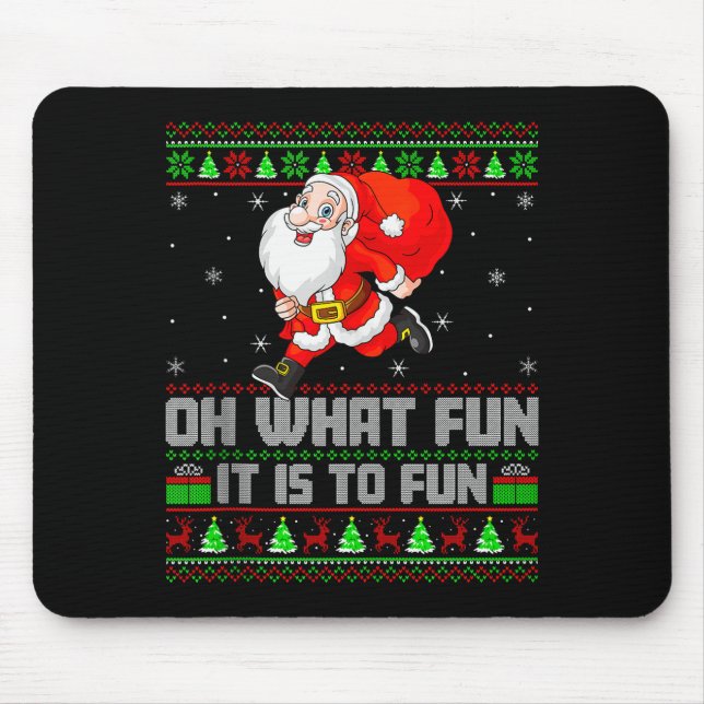 Oh What Fun Is It To Run Funny Santa Running Ugly  Mousepad (Vorne)