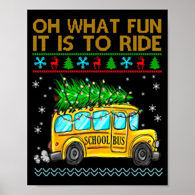 Oh What Fun It Is To Ride Funny Christmas School B Poster (Vorne)